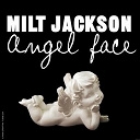 Milt Jackson - Angel face