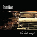 Bruno Green - The lost songs
