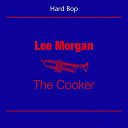 Lee Morgan - Hard bop (lee morgan - the cooker)