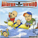 Brigantini - Allarga lo stretto