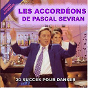 Bernard Marly / Christian Toucas / Christophe Lampidecchia / Didier Faivre / Dominique Bodin / Dominique Emorine / Eric Bouvelle / Frank Gergaud / J Sandra / Jacky Noguez / Jacques Ferchit / Jean Michel Delpech / J&eacute;r&ocirc;me Robert / Marcel Azzola / Maurice Larcange / Michel Pruvot / Russo Tony / St&eacute;phanie Rodr&iacute;guez / Yan Philippe / Zinzin - Les accord&eacute;ons de pascal sevran (20 succ&egrave;s pour danser)