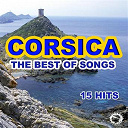 Antoine Ciosi / Charles Rocchi / Jean Casi / Les Fr&egrave;res Vincenti / Lucien Bocognano / Petru Guelfucci / Regina & Bruno / Tony Toga / Voce Di Corsica - Corsica the best of songs (15 hits)