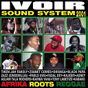 Adjam Tala Rockers / Asney / Bamba Yang / Black Papa / Difanga / Dolais Kib / Fadal Dey / Kabako / Kajeem / Kajeem, Tony Labetize / Marc Lenoir / Pablo Uwa / Tiken Jah Fakoly / Zazz / Zoanet Comes - Ivoir sound system 2001