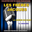 Les Fr&egrave;res Jacques - Les fr&egrave;res jacques (la queue du chat)