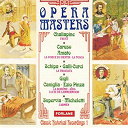 Amelita Galli-Curci / Beniamino Gigli / Conchita Supervia, Gason Micheletti / Enrico Caruso / Erzio Pinza / Feodor Chaliapine / Maria Caniglia / Pasquale Amato - Op&eacute;ra masters: carmen, la traviata, la boh&egrave;me... (classic historical recordings 1)