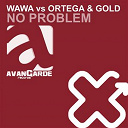 Gold / Ortega / Wawa - No problem