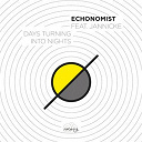Echonomist - Days turning into nights (feat. jannicke)