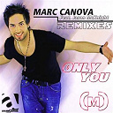 Marc Canova - Only you (feat. jason mcknight) (remixes)