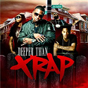 Ace Hood / Gucci Mane / Gunplay / Rick Ross / Travis Porter / Waka Flocka / Yc - Deeper than trap