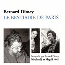 Bernard Dimey / Magali No&euml;l / Marcel Mouloudji - Le bestiaire de paris