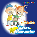 Les Galopins - Mini-club stars karaok&eacute;