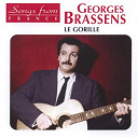 Georges Brassens - International french stars - le gorille