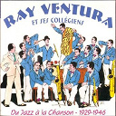 Ray Ventura - Du jazz a la chanson