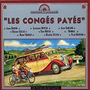 Allan Jones / Artie Shaw / Berthe Sylva / Elyane Cellis / Frehel / Henri Garat / Jean Gabin / Jean Sablon / Kitty Carlisle / Lucienne Boyer / Maurice Chev / Mont&eacute;hus / Ray Ventura / Ses Collegiens / Tino Rossi / Wini Shaw / &Eacute;dith Piaf - Les Conges Payes