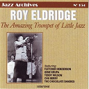 Chocolate Dandies / Chu Berry / Fletcher Henderson / Gene Krupa / Roy Eldridge / Teddy Wilson - The amazing trumpet of little jazz