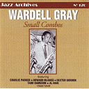 Al Haig / Charlie Parker / Dexter Gordon / Howard Mc Ghee / Tadd Tameron / Wardell Gray - Small combos 1946-1949