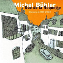 Michel B&uuml;hler - Rue De La Roquette