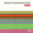 Fran&ccedil;oise Atlan / Nathalie N&eacute;gro - Rivages