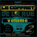 Aketo / Alibi Montana / Alino / Baabwaan / Dan Dany / Despo' Rutti / Heckel Et Geckel / Layone / Lorca / M&eacute;dine / Nubi / Nysay / Ol Kainry / Sefyu / Seth Gueko / Seven / Smoker / Stomy Bugsy / Zoxea - Le coffret de la rue /vol.2