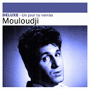 Marcel Mouloudji - Deluxe: un jour tu verras