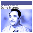 Dario Moreno - Deluxe: si tu vas &agrave; rio