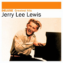 Jerry Lee Lewis - Deluxe: greatest hits