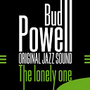 Bud Powell - The lonely one (original jazz sound)
