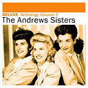 The Andrews Sisters - Deluxe: anthology, vol. 3