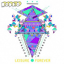 Rodeo - Leisure forever