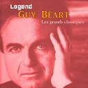 Guy Beart - Legend: guy b&eacute;art, les grands classiques