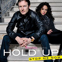 Hold Up - Stop me now