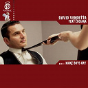 David Vendetta - Make boys cry (feat. luciana)