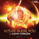 Antoine Clamaran / Basto / Chris Kaeser / Cutee B. / Dannic / Dave Martin / Fred Lilla / Jay Style / John Revox / Jonathan Ulysses / Mark North / Matt Waro / Muzzaik / Prok & Fitch, Filthy Rich / Quentin Mosimann / Racim Amri, Niko Spencer / Tom Staar / Trackstorm / Umek / Union Jackers / Vince M - House bless you by quentin mosimann