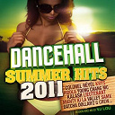 Bidgy / Colonel Reyel / Datcha Dollar'z / G Crew / Kalash / King Daddy Yod / Krys / Mighty Ki La / Politik Nai / Riddla / Samx / Tony C. / Valley / Young Chang Mc - Dancehall summer hits 2011