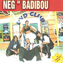 Akim / Dafix / La&iuml;man / The Devil / Wanted - Neg badibou (of wanted clan)
