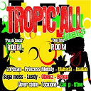 Ages / Asaliah Gad / Bronx / Cali P. / Lordsan / Lusdy / Makeda / Manleetle / N Bee / Ocsen / Olbenz / Olbenz, Princess M / Oliver Stone / Princess Melody / Samix / Sa&iuml;k / Suga Moss / Tocktone - Tropic'all vibes (pas de soucis riddim / one time riddim)