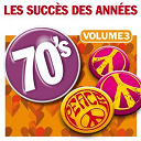 Ann&eacute;es Soixante Dix Orchestra - Les succ&egrave;s des ann&eacute;es 70, vol. 3