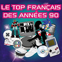 Boys Band Orchestra / C. Wyllis Orchestra / Cheb Kamir / Junior Family / Pat Benesta / Pop 80 Orchestra / Pop 90 Orchestra / The Romantic Orchestra / The Top Orchestra / The Wonderfull Singers - Le top fran&ccedil;ais des ann&eacute;es 90 (100 titres)