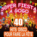 Pat Benesta / Pop 80 Orchestra / The Disco Orchestra / The Top Orchestra - Super fiesta &agrave; gogo (40 hits disco pour faire la f&ecirc;te)