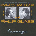 Philip Glass / Ravi Shankar - Passages