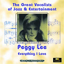 Peggy Lee - Everything i love (great vocalists of jazz & entertainment - digitally remastered)