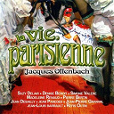 Denise Beno&icirc;t / Jean Desailly / Jean Paredes Jean-Pierre Granval Jean-Plouis Barrault / Madeleine Renaud / Pierre Bertin / Simone Valere / Suzy Delair - Offenbach: operette la vie parisienne