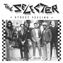 The Selecter - Street feeling
