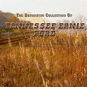 Tennessee Ernie Ford - The definitive collection of tennessee ernie ford