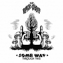 The Black Ghosts - Some way through this