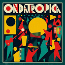 Ondatr&oacute;pica - Ondatr&oacute;pica