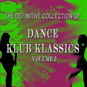 Afterglow / D-Loved / D-Tension / Eye Of Reality / Fantasia / Q-Sound / Racoon Tunes / Shade / Smokin' Joe / Sneaky Cash / Submerged - The definitive collection of dance klub klassics, vol. 2