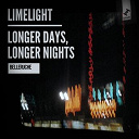 Belleruche - Limelight / longer days, longer nights