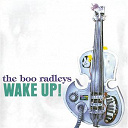 The Boo Radleys - Wake up