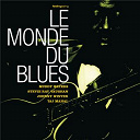 Big Bill Broonzy / Bukka White / Champion Jack Dupree / Eddie Boyd / Fleetwood Mac / Johnny Shines / Johnny Winter / Muddy Waters / Son House / Stevie Ray Vaughan / Taj Mahal / Willie Dixon - Le monde du blues